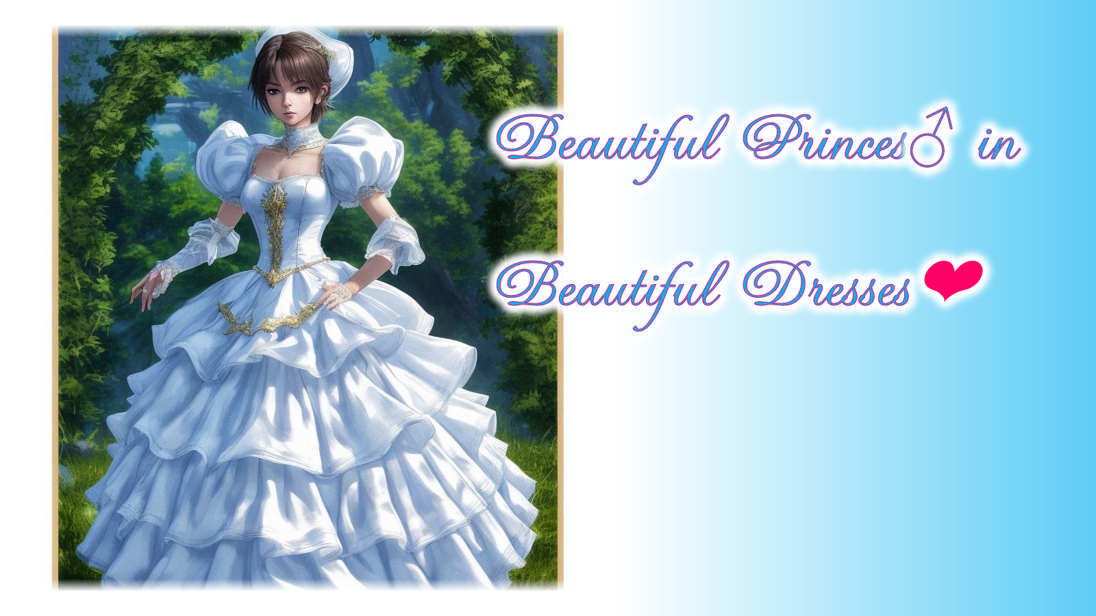 Beautiful Princes in Beautiful Dresses 5