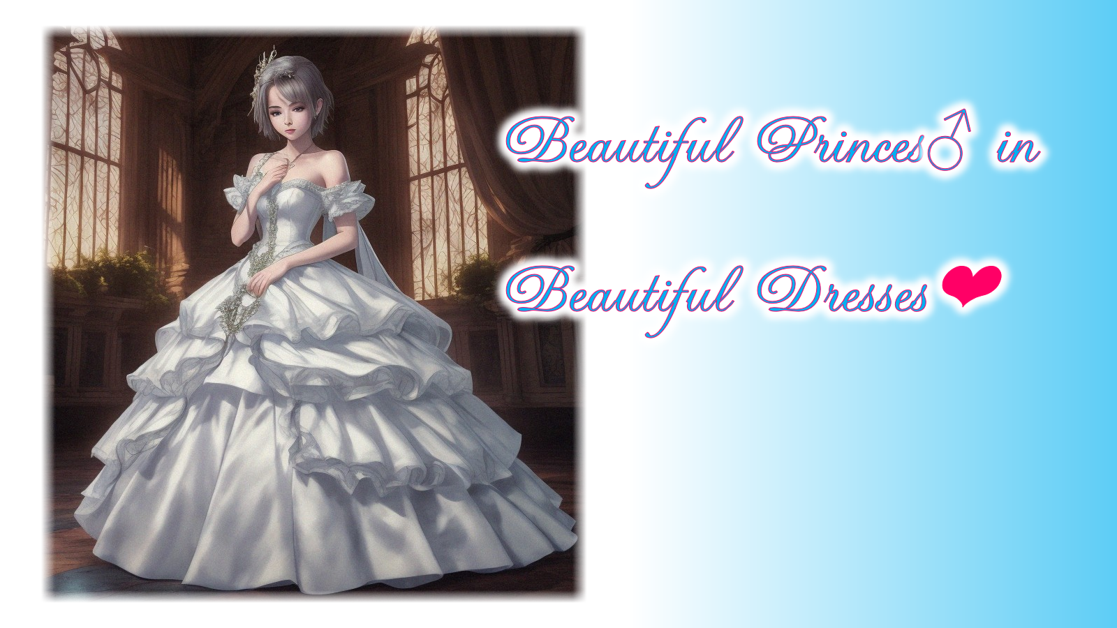 Beautiful Princes in Beautiful Dresses 7