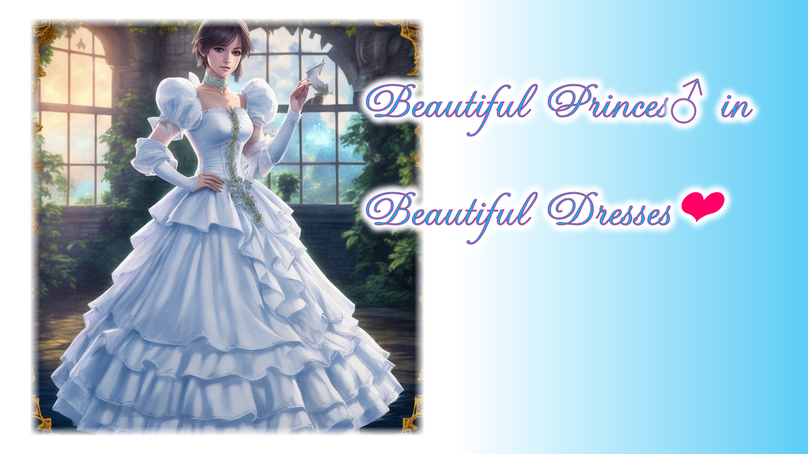 Beautiful Princes in Beautiful Dresses 10